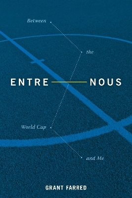 Entre Nous - Grant Farred