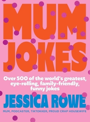 Mum Jokes - Jessica Rowe