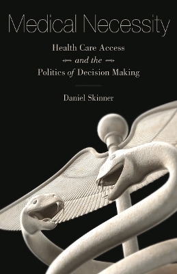 Medical Necessity - Daniel Skinner