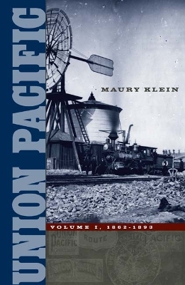 Union Pacific - Maury Klein