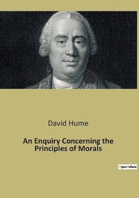 An Enquiry Concerning the Principles of Morals - David Hume