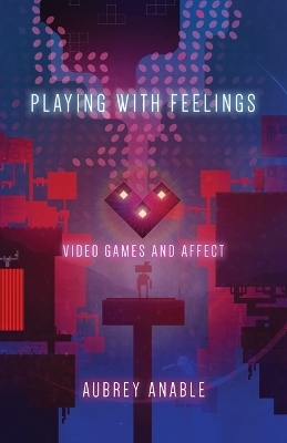 Playing with Feelings - Aubrey Anable