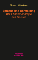 Sprache und Darstellung der Phänomenologie des Geistes - Simon Waskow