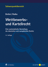 Wettbewerbs- und Kartellrecht - Dreher, Meinrad; Kulka, Michael