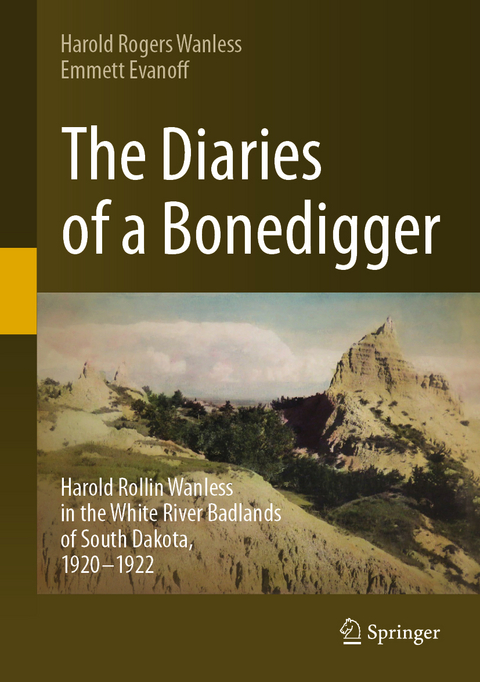 The Diaries of a Bonedigger - Harold Rogers Wanless, Emmett Evanoff