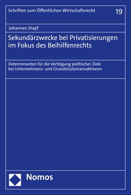 Sekundärzwecke bei Privatisierungen im Fokus des Beihilfenrechts - Johannes Stapf