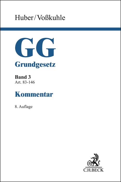 Grundgesetz Bd. 3: Artikel 83-146 - Peter M. Huber, Andreas Voßkuhle