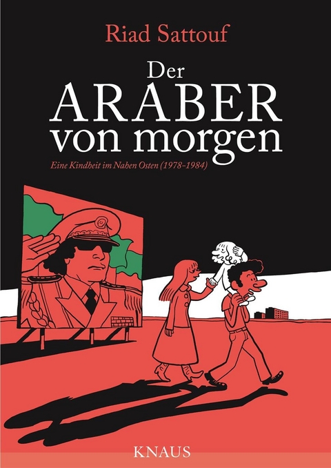 Der Araber von morgen, Band 1 - Riad Sattouf