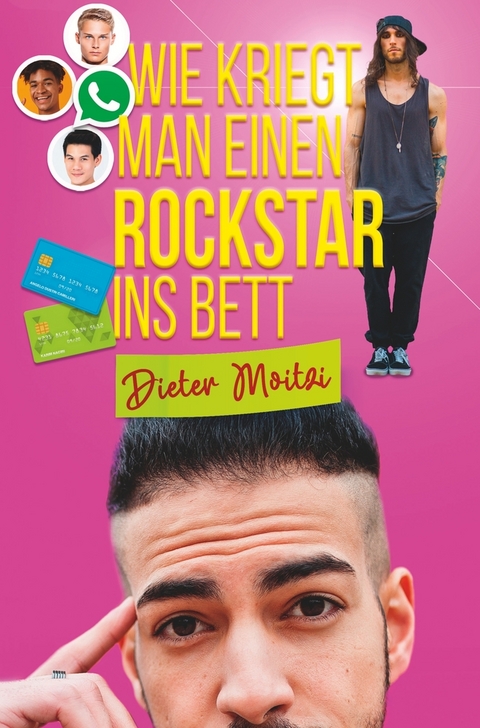 Wie kriegt man einen Rockstar ins Bett - Dieter Moitzi