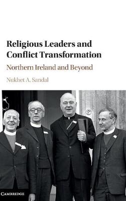 Religious Leaders and Conflict Transformation -  Nukhet A. Sandal