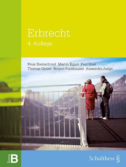 Erbrecht - Peter Breitschmid