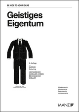 Geistiges Eigentum - Guido Kucsko, Birgit Kapeller-Hirsch, Dominik Hofmarcher, Christian Schumacher, Michael Woller