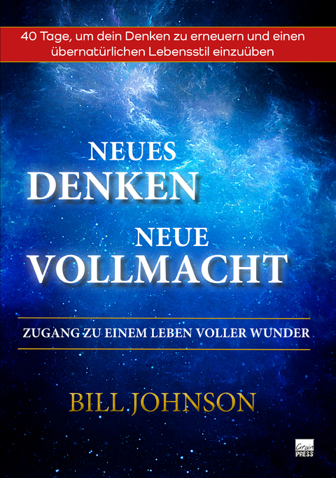 Neues Denken - Neue Vollmacht - Bill Johnson