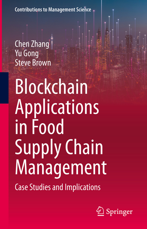 Blockchain Applications in Food Supply Chain Management - Chen Zhang, Yu Gong, Steve Brown