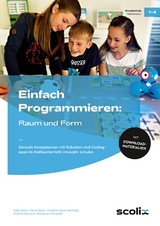 Einfach Programmieren: Raum und Form -  Eilerts,  Beyer,  G.-Gierlinger,  Bechinie,  Wissneth