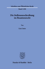 Die Stellenausschreibung im Beamtenrecht. - Liza Lutze