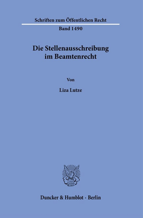 Die Stellenausschreibung im Beamtenrecht. - Liza Lutze