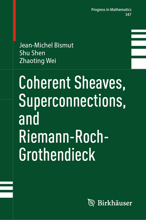 Coherent Sheaves, Superconnections, and Riemann-Roch-Grothendieck - Jean-Michel Bismut, Shu Shen, Zhaoting Wei