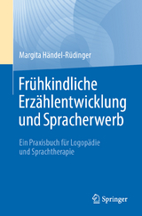 Frühkindliche Erzählentwicklung und Spracherwerb - Margita Händel-Rüdinger