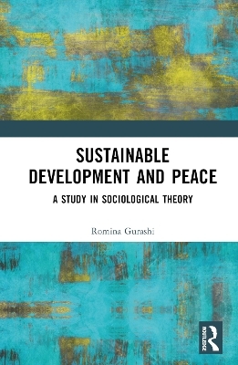 Sustainable Development and Peace - Romina Gurashi