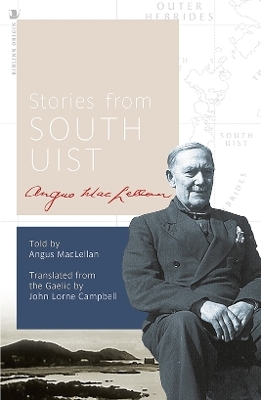 Stories from South Uist - Angus MacLellan