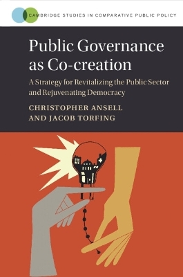 Public Governance as Co-creation - Christopher Ansell, Jacob Torfing