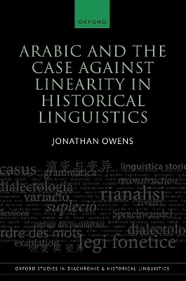 Arabic and the Case against Linearity in Historical Linguistics - Jonathan Owens