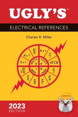 Ugly’s Electrical References, 2023 Edition - Charles R. Miller