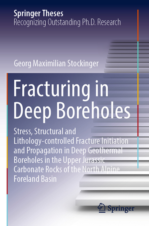 Fracturing in Deep Boreholes - Georg Maximilian Stockinger