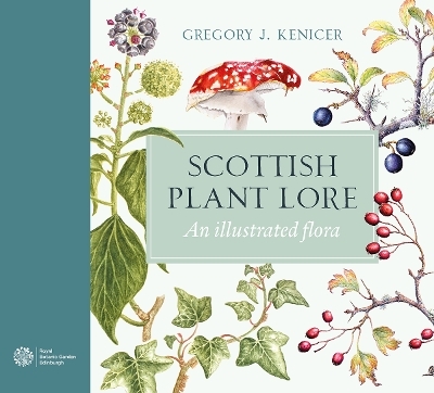 Scottish Plant Lore - Gregory J. Kenicer