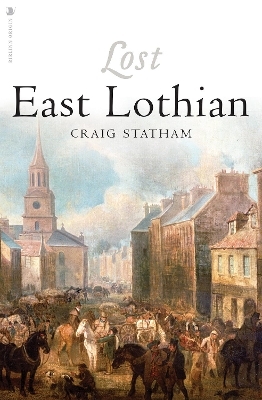 Lost East Lothian - Craig Statham