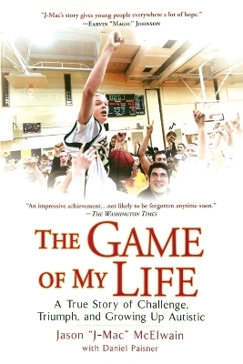 The Game of My Life - Jason "J-Mac" McElwain, Daniel Paisner