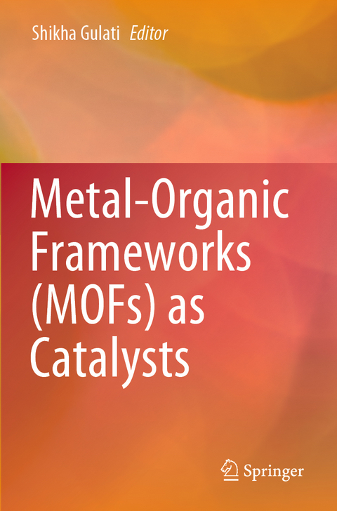 Metal-Organic Frameworks (MOFs) as Catalysts - 