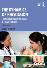 The Dynamics of Persuasion - Perloff, Richard M.