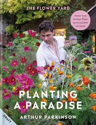 Planting a Paradise - Arthur Parkinson