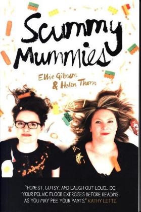 Scummy Mummies -  Ellie Gibson,  Helen Thorn