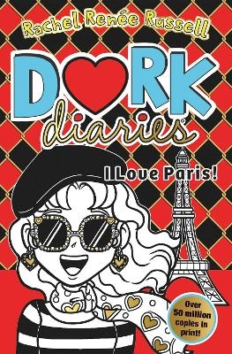 Dork Diaries: I Love Paris! - Rachel Renee Russell