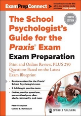 The School Psychologist’s Guide for the Praxis® Exam - Thompson, Peter; Hohnbaum, Colette B.