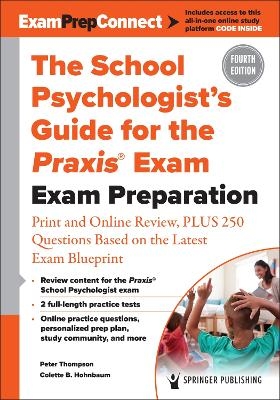 The School Psychologist’s Guide for the Praxis® Exam - Peter Thompson, Colette B. Hohnbaum