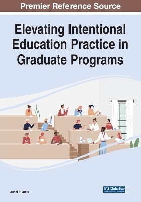 Elevating Intentional Education Practice in Graduate Programs - 