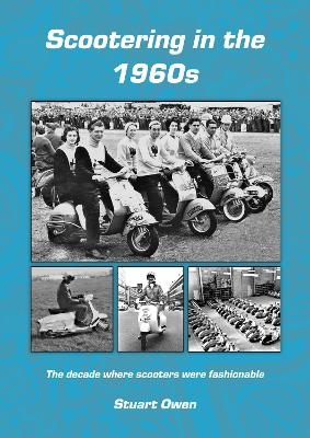 Scootering in the 1960s - Stuart Owen