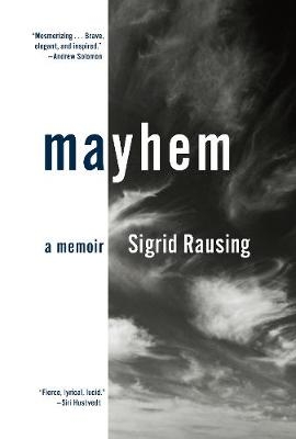 Mayhem -  Sigrid Rausing