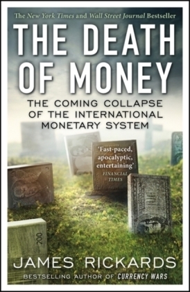 Death of Money -  James Rickards