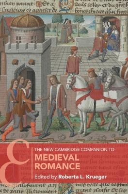 The New Cambridge Companion to Medieval Romance - 