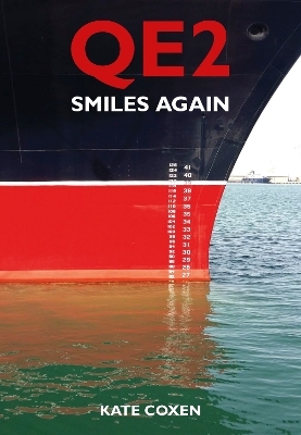 QE2 Smiles Again - Kate Coxen