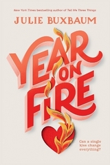 Year on Fire - Buxbaum, Julie