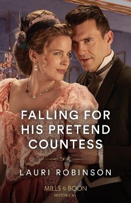 Falling For His Pretend Countess - Lauri Robinson