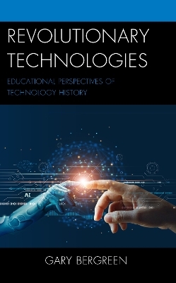 Revolutionary Technologies - Gary Bergreen