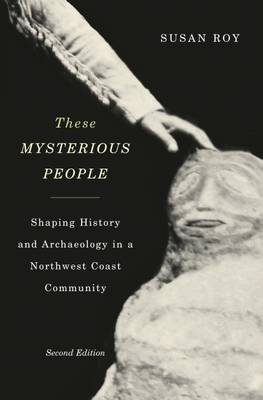 These Mysterious People, Second Edition -  Susan Roy