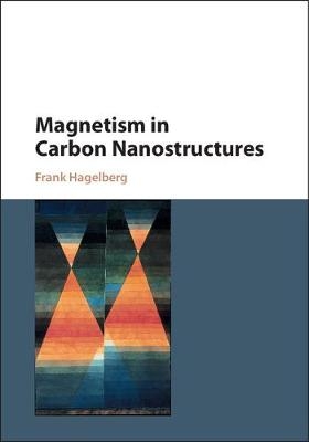 Magnetism in Carbon Nanostructures -  Frank Hagelberg